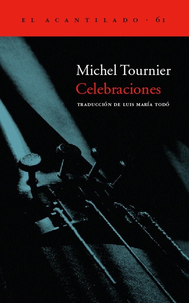 CELEBRACIONES | 9788495359889 | TOURNIER, MICHEL