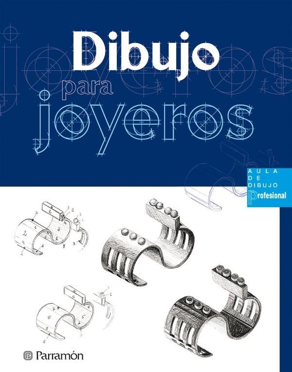 DIBUJO PARA JOYEROS | 9788434225480