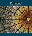 EL PALAU DE LA MÚSICA CATALANA | 9788484780960 | PLA BOADA, RICARD/VIVAS ORTIZ, PERE/CARANDELL I ROBUSTÉ, JOSEP M.