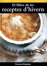 EL LLIBRE DE LES RECEPTES D'HIVERN | 9788496035980 | FRANCESC MURGADAS