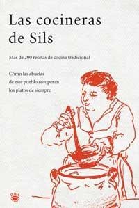 LAS COCINERAS DE SILS | 9788478710485 | CUINERES DE SILS, COL·LECTIU