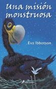 UNA MISIÓN MONSTRUOSA | 9788478888504 | IBBOTSON, EVA