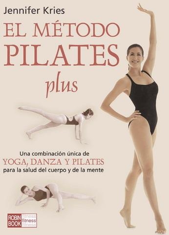 MÉTODO PILATES PLUS, EL | 9788479276560 | KRIES, JENNIFER