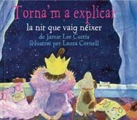 TORNA'M A EXPLICAR LA NIT QUE VAIG NÀIXER | 9788484881131 | CURTIS, JAMIE LEE