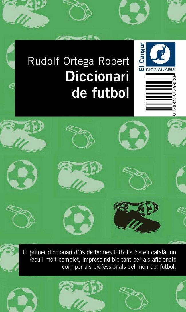 DICCIONARI DE FUTBOL | 9788429753288 | RUDOLF ORTEGA