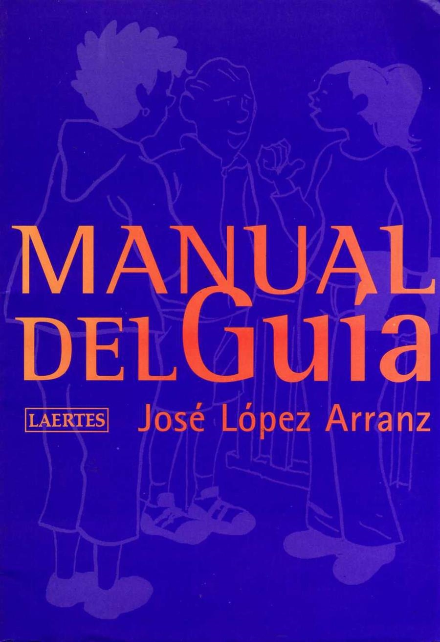 MANUAL DEL GUÍA | 9788475844879 | LÓPEZ ARRANZ, JOSÉ