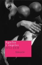 ÁGUILAS Y ÁNGELES | 9788478446285 | ZEH, JULI