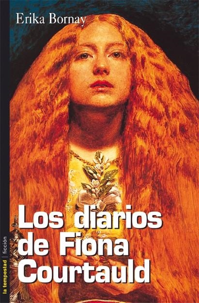 LOS DIARIOS DE FIONA COURTAULD | 9788479489588 | BORNAY, ERIKA