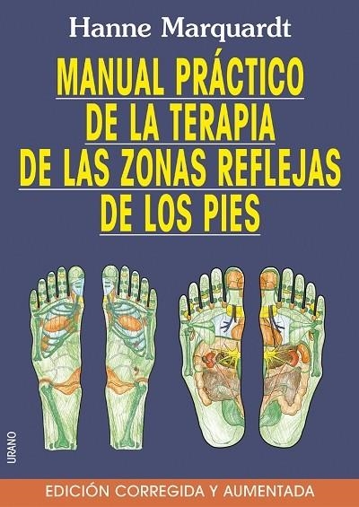 MANUAL PRÁCTICO DE LAS ZONAS REFLEJAS DE LOS PIES -EDICIÓN AMPLIADA | 9788479535452 | MARQUARDT, HANNE