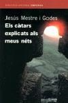 ELS CÀTARS EXPLICATS ALS MEUS NÉTS | 9788497870269 | JESÚS MESTRE I GODES