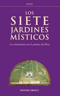 SIETE JARDINES MISTICOS,LOS | 9788477209638 | SÉDIR, A.