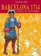 BARCELONA 1714 - L'ONZE DE SETEMBRE | 9788421827239 | GARCIA I QUERA, ORIOL