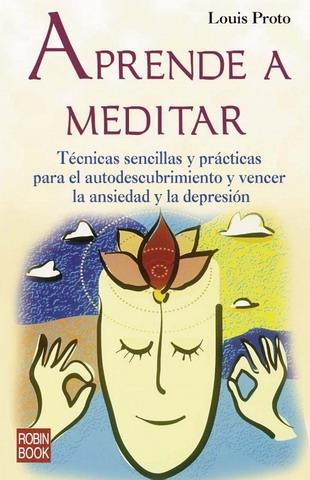 APRENDE A MEDITAR | 9788479276171 | PROTO, LOUIS