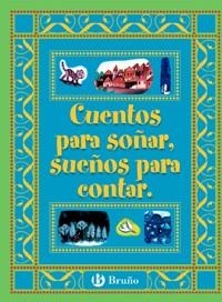 CUENTOS PARA SOÑAR, SUEÑOS PARA CONTAR | 9788421692394 | VV AA