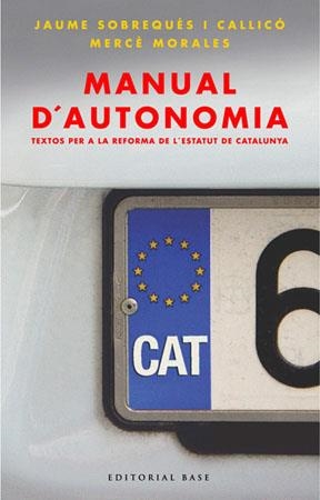 MANUAL D'AUTONOMIA | 9788485031221 | SOBREQUÉS I CALLICÓ, JAUME/MORALES, MERCÈ