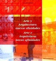 ARTE Y ARQUITECTURA: NUEVAS AFINIDADES | 9788425219061 | SCHULZ-DORNBURG, JULIA