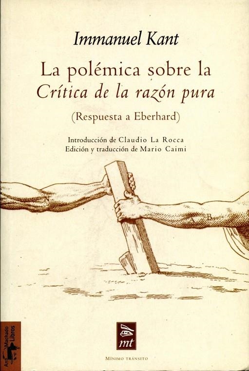 LA POLÉMICA SOBRE LA ?CRÍTICA DE LA RAZÓN PURA? | 9788477747581 | KANT, IMMANUEL