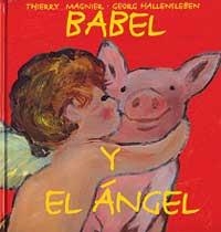 BABEL Y EL ÁNGEL | 9788484880509 | MAGNIER, THIERRY