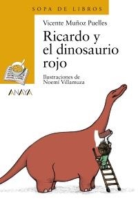 RICARDO Y EL DINOSAURIO ROJO | 9788466725576 | MUÑOZ PUELLES, VICENTE