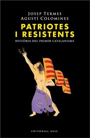 PATRIOTES I RESISTENTS | 9788485031214 | TERMES, JOSEP/COLOMINES, AGUSTÍ