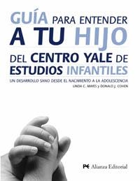 GUÍA PARA ENTENDER A TU HIJO | 9788420641591 | MAYES, LINDA C./COHEN, DONALD J.