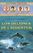 DELFINES DE LAURENTUM, LOS | 9788478888382 | LAWRENCE, CAROLINE