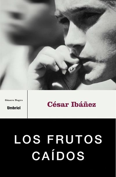 LOS FRUTOS CAÍDOS | 9788495618702 | IBÁÑEZ PARÍS, CÉSAR