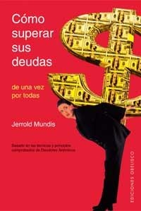 COMO SUPERAR SUS DEUDAS | 9788497770743 | MUNDIS, JERROLD