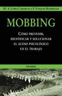 MOBBING | 9788436818345 | LÓPEZ CABARCOS, MARÍA DE LOS ÁNGELES/VÁZQUEZ RODRÍGUEZ, PAULA