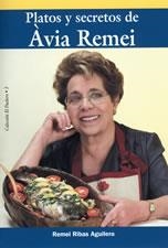 PLATOS Y SECRETOS DE ÀVIA REMEI | 9788497910149 | REMEI RIBAS AGUILERA