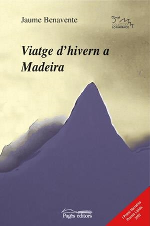 VIATGE D'HIVERN A MADEIRA | 9788497791342 | BENAVENTE I CASAÑAS, JAUME