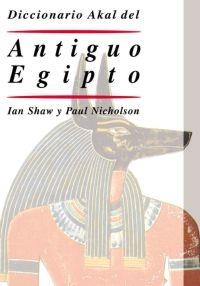 DICCIONARIO AKAL DEL ANTIGUO EGIPTO | 9788446015819 | NICHOLSON, PAUL/SHAW, IAN