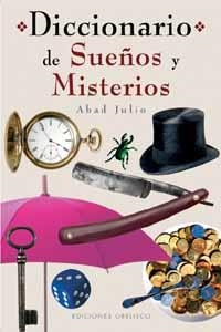 DICCIONARIO DE SUEÑOS Y MISTERIOS | 9788477209898 | JULIO, ABAD