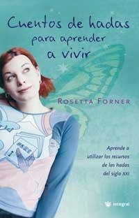 CUENTOS DE HADAS PARA APRENDER A VIVIR | 9788478710317 | FORNER VERAL, ROSETTA