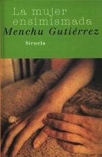 LA MUJER ENSIMISMADA | 9788478445400 | GUTIÉRREZ, MENCHU