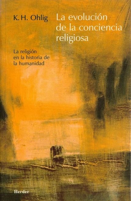 LA EVOLUCIÓN DE LA CONCIENCIA RELIGIOSA | 9788425423017 | OHLIG, KARL-HEINZ