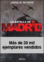 LA BATALLA DE MADRID | 9788484325574 | JORGE MARTÍNEZ REVERTE