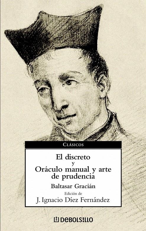 EL DISCRETO Y ORÁCULO MANUAL Y ARTE DE PRUDENCIA | 9788497934039 | GRACIAN,BALTASAR