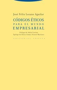 CÓDIGOS ÉTICOS PARA EL MUNDO EMPRESARIAL | 9788481647068 | LOZANO AGUILAR, JOSÉ FÉLIX