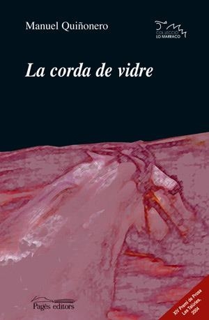 LA CORDA DE VIDRE | 9788497791830 | QUIÑONERO RODRÍGUEZ, MANUEL