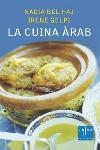 LA CUINA ÀRAB | 9788466405096 | GELPI LLUCH IRENE/NADIA BEL HAJ