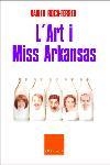 L'ART I MISS ARKANSAS | 9788466403535 | MIQUEL DE PALOL/XAVIER ROCA I FERRER