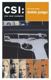 CSI - DOBLE JUEGO | 9788478710287 | ALLAN COLLINS, MAX