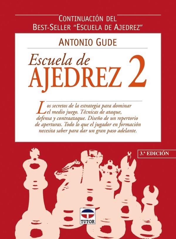 ESCUELA DE AJEDREZ 2 | 9788479024000 | GUDE, ANTONIO