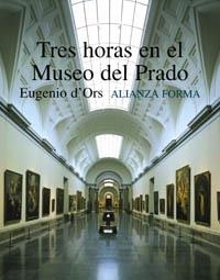 TRES HORAS EN EL MUSEO DEL PRADO | 9788420679006 | D ' ORS, EUGENIO