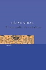 EL APRENDIZ DE CABALISTA | 9788478447886 | VIDAL, CÉSAR