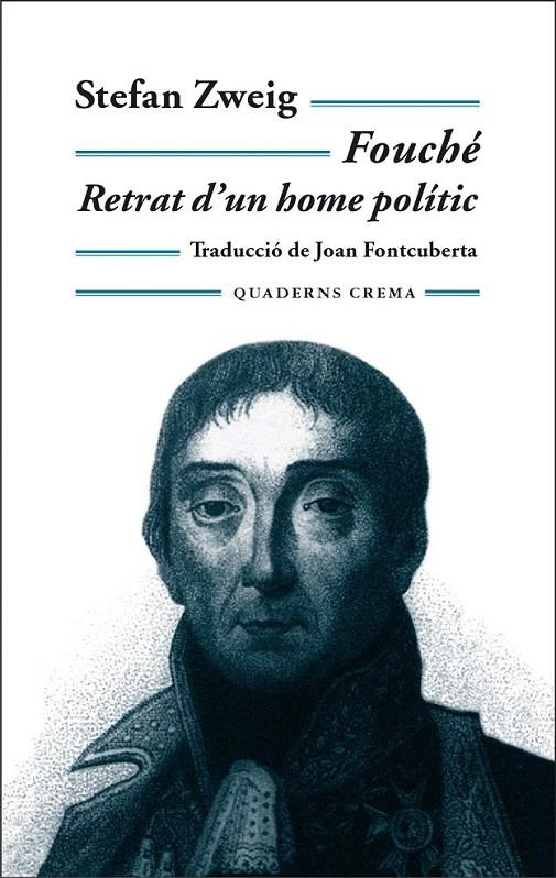 FOUCHÉ. RETRAT D'UN HOME POLÍTIC | 9788477274124 | ZWEIG, STEFAN