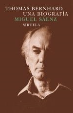 THOMAS BERNHARD. UNA BIOGRAFÍA | 9788478447619 | SÁENZ, MIGUEL