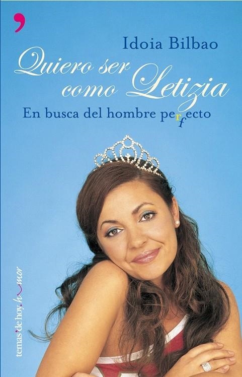 QUIERO SER COMO LETIZIA | 9788484603641 | IDOIA BILBAO