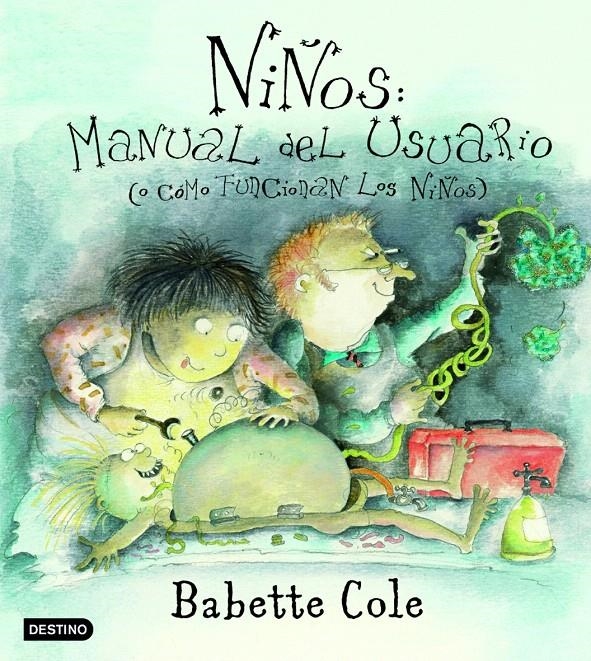 NIÑOS, MANUAL DEL USUARIO | 9788408050223 | BABETTE COLE